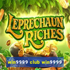 win9999 club win9999